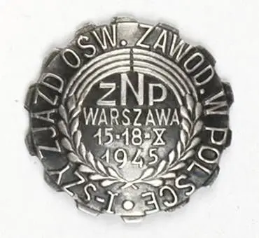 Odznaka pamiątkowa Pierwszego Zjazdu Oświaty Zawodowej ZNP w Polsce Warszawa 1945
