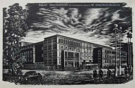 Pałac Młodzieży im. Bolesława Bieruta w Stalinogrodzie, 1952