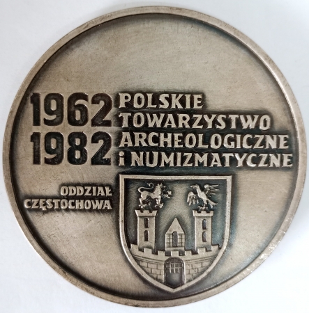 Medal KAZIMIERZ PUŁASKI - OBROŃCA JASNEJ GÓRY / TARCZĄ NAM BEDZIE MARYA / 1962 1982 POLSKIE TOWARZYSTWO ARCHEOLOGICZNE I NUMIZMATYCZNE ODDZIAŁ CZĘSTOCHOWA 